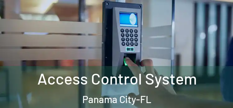Access Control System Panama City-FL