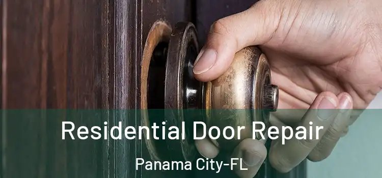 Residential Door Repair Panama City-FL